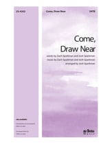 Come, Draw Near SATB choral sheet music cover